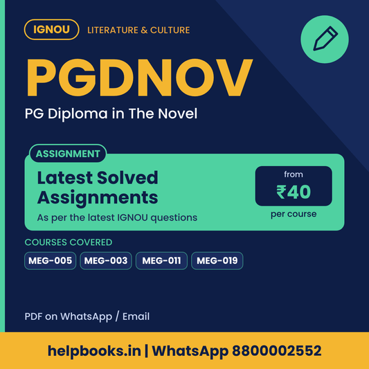 IGNOU PGDNOV Latest Solved Assignments - PG Diploma in The Novel