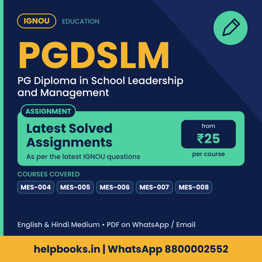 IGNOU PGDSLM Latest Solved Assignments - PG Diploma in School Leadership and Management