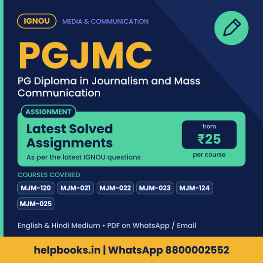IGNOU PGJMC Latest Solved Assignments - PG Diploma in Journalism and Mass Communication