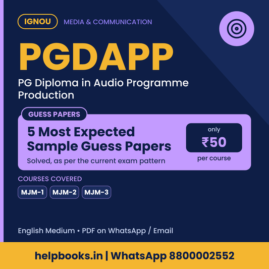 IGNOU PGDAPP 5 Most Expected Sample Guess Papers - PG Diploma in Audio Programme Production