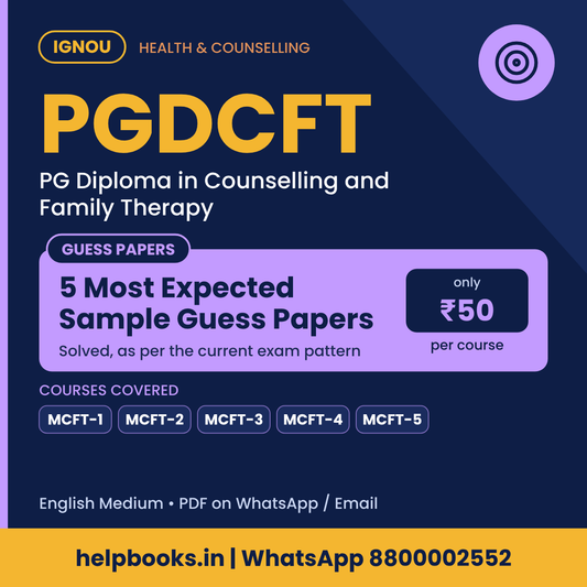 IGNOU PGDCFT 5 Most Expected Sample Guess Papers - PG Diploma in Counselling and Family Therapy