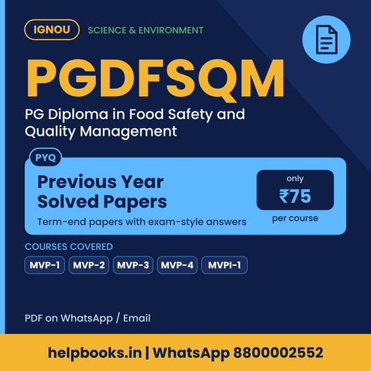 IGNOU PGDFSQM Previous Year Solved Papers - PG Diploma in Food Safety and Quality Management