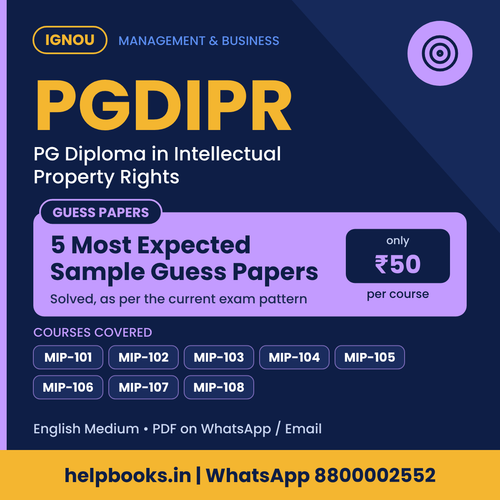 IGNOU PGDIPR 5 Most Expected Sample Guess Papers - PG Diploma in Intellectual Property Rights