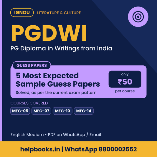 IGNOU PGDWI 5 Most Expected Sample Guess Papers - PG Diploma in Writings from India