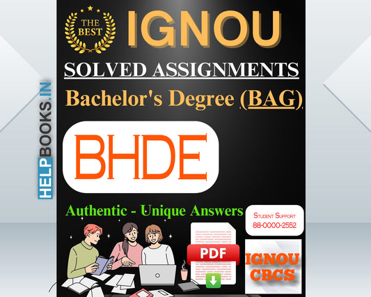 IGNOU BAG (BA-CBCS) 2023-24: Latest, Authentic & Unique IGNOU Solved Assignments for Bachelor of Arts-BHDE141, BHDE142, BHDE143, BHDE144, BHDE145, BHDE146