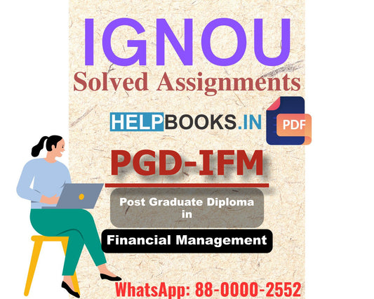 IGNOU PGDIFM 2024 Solved Assignment-Post Graduate Diploma in Financial Management