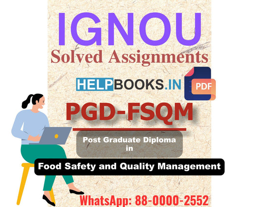 IGNOU PGDFSQM 2023 Solved Assignment-Post Graduate Diploma in Food Safety and Quality Management