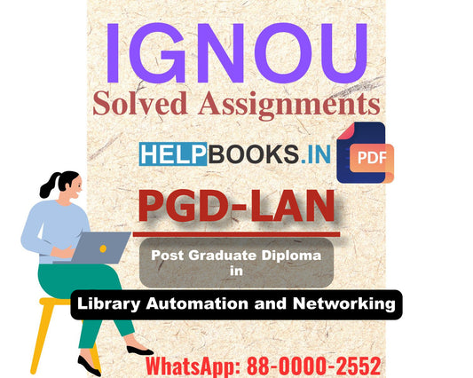 IGNOU PGDLAN 2023 Solved Assignment-Post Graduate Diploma in Library Automation and Networking