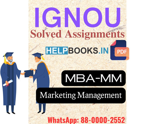 IGNOU Master of Business Administration – Marketing Management (MBAMM) Assignment Support