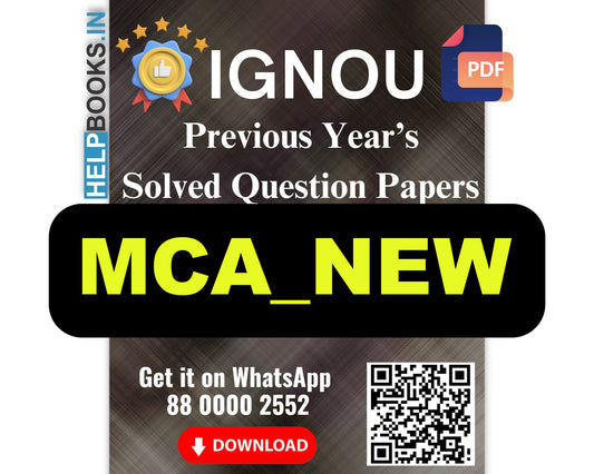 IGNOU Master of Computer Applications (MCA_NEW)- 5 Previous Years Solved IGNOU Question Papers for 2024 Examinations