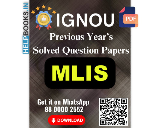 IGNOU Master of Library and Information Sciences (MLIS)- 5 Previous Years Solved IGNOU Question Papers for 2024 Examinations
