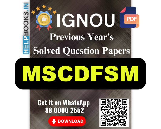 IGNOU Master of Science (Food Nutrition) (MSCDFSM)- 5 Previous Years Solved IGNOU Question Papers for 2024 Examinations