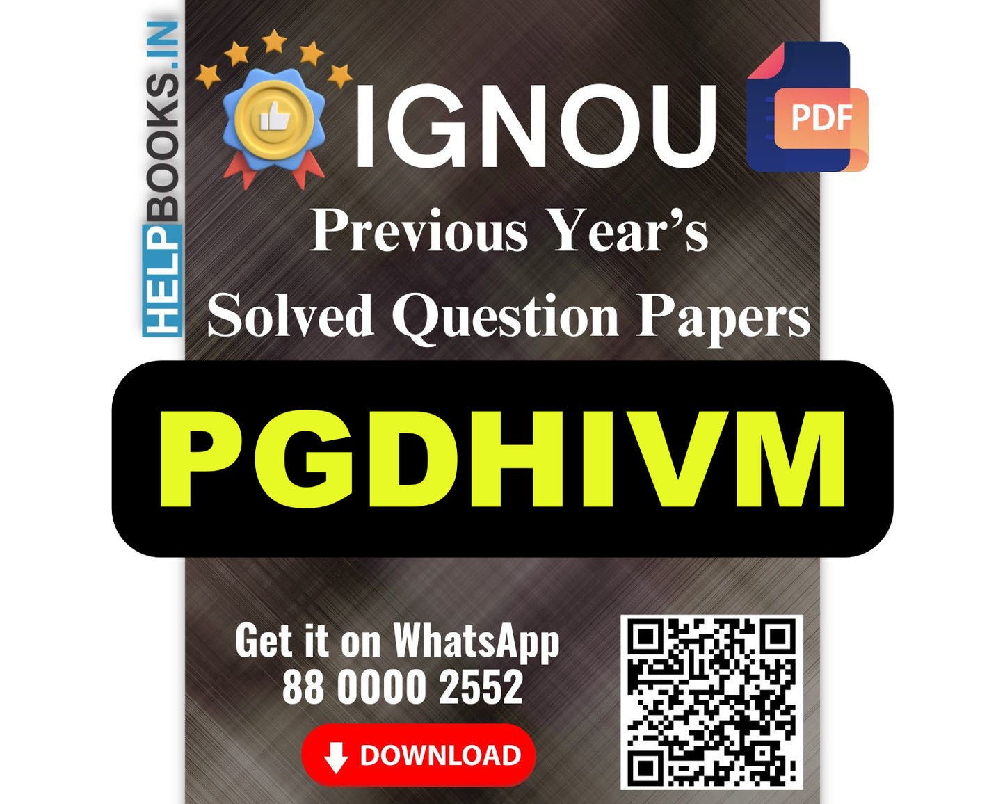IGNOU Post Graduate Diploma in HIV Medicine (PGDHIVM)- 5 Previous Years Solved IGNOU Question Papers for 2024 Examinations