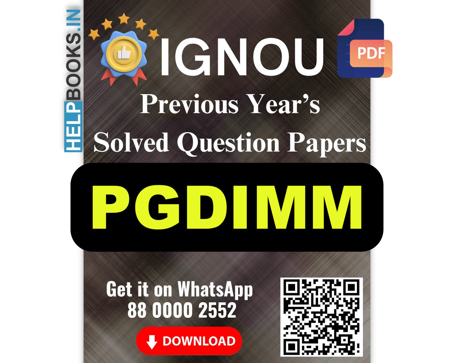 IGNOU Post Graduate Diploma in Marketing Management (PGDIMM)- 5 Previous Years Solved IGNOU Question Papers for 2024 Examinations
